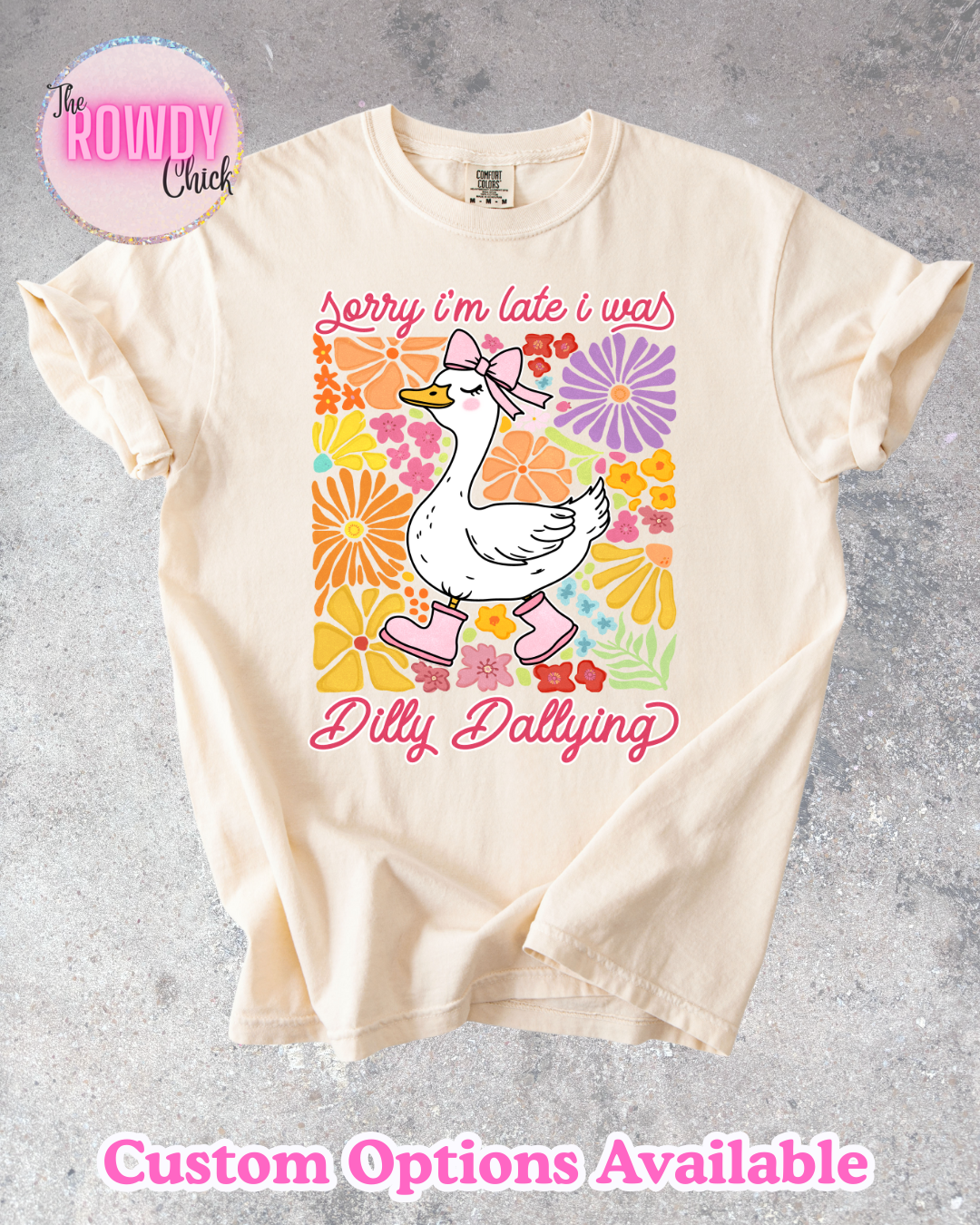 Dilly Dallying Rowdy Tee