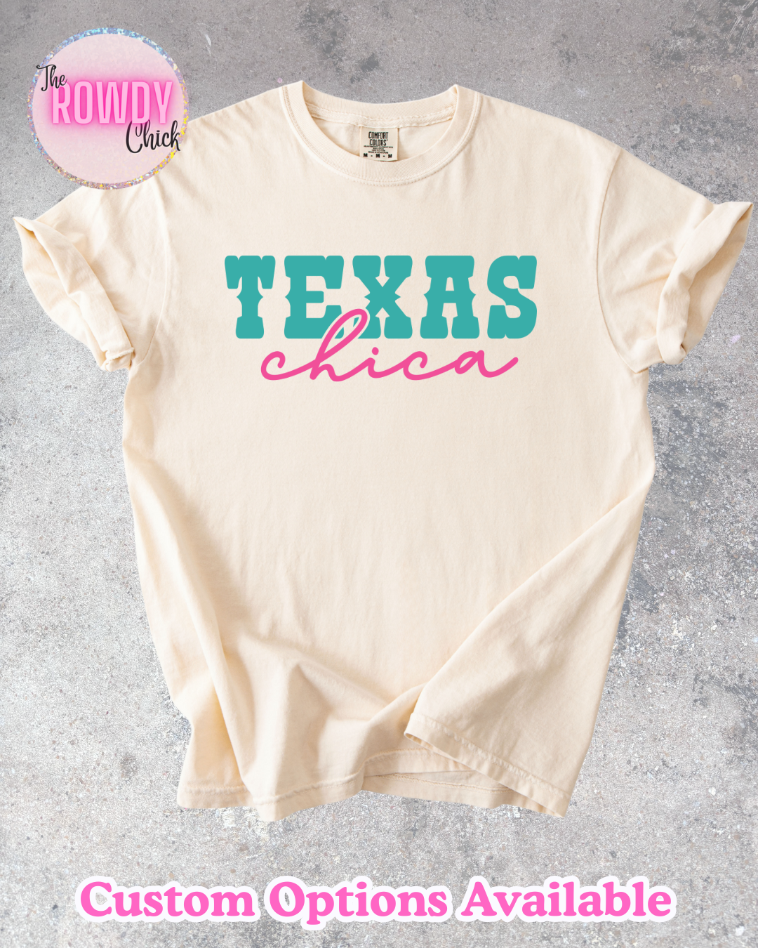 Texas Chica Rowdy Tee