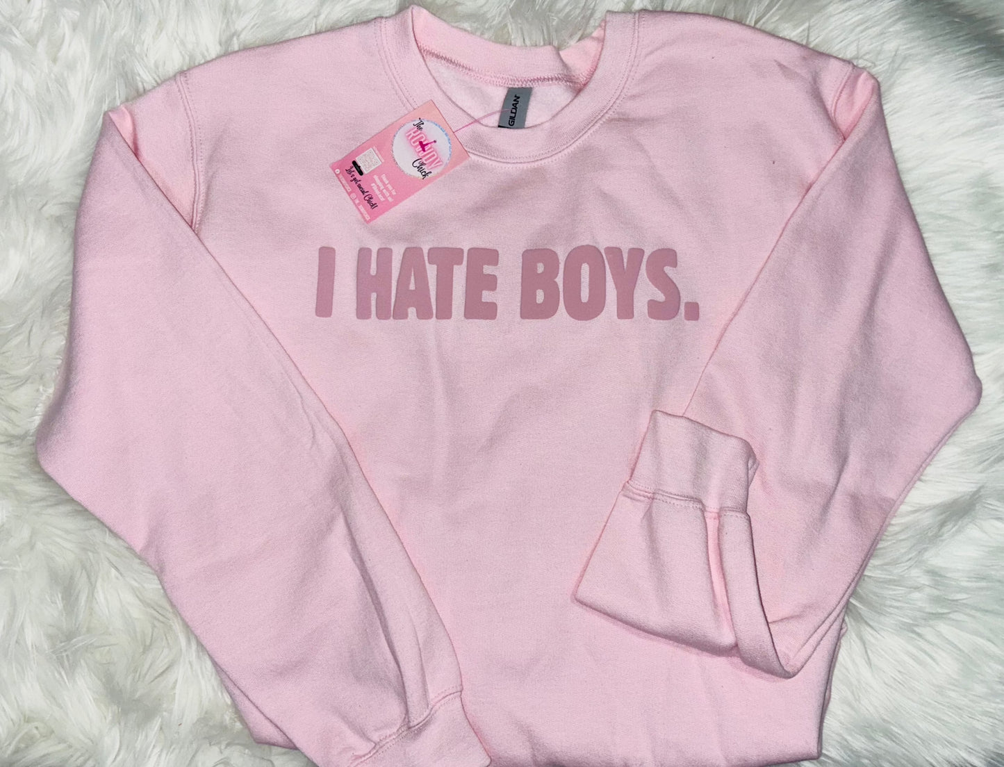 Iconic- "I Hate Boys." **CREWNECK**