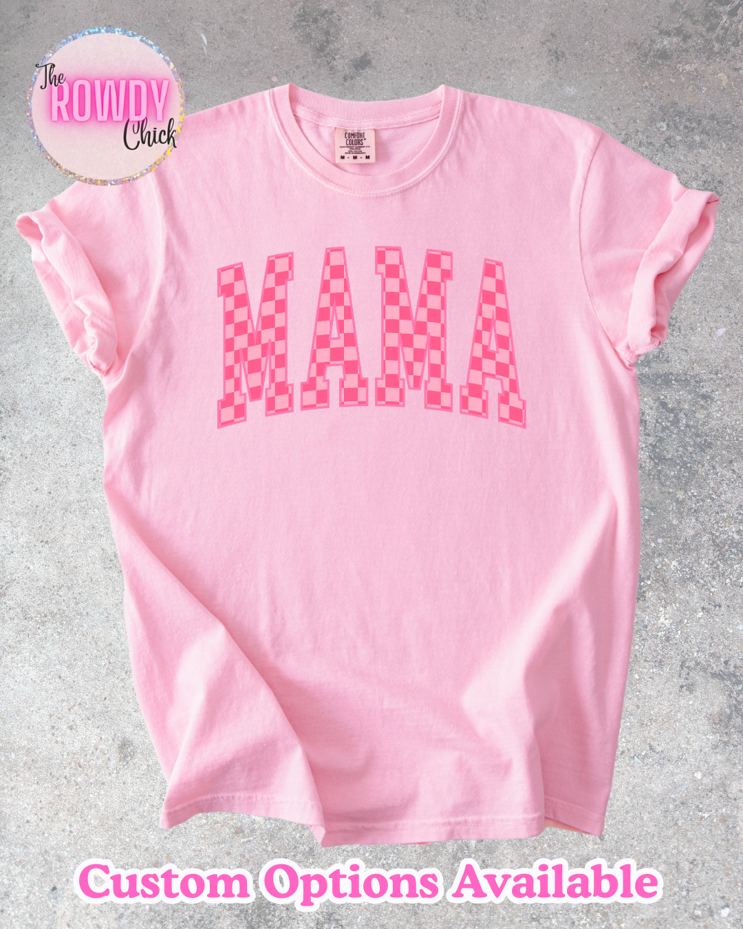 Pink Mama Rowdy Tee