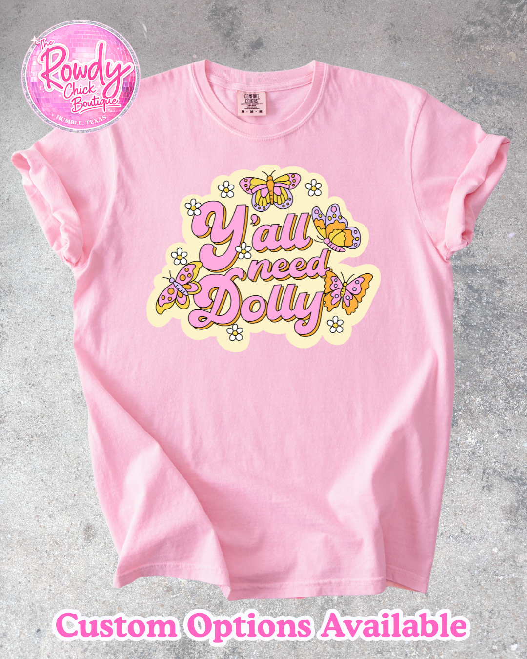 Dolly Rowdy Tee