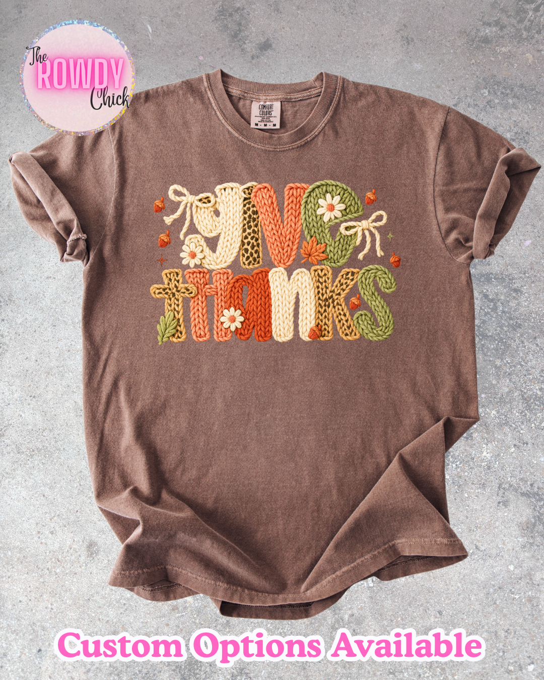 Give Thanks Rowdy Tee