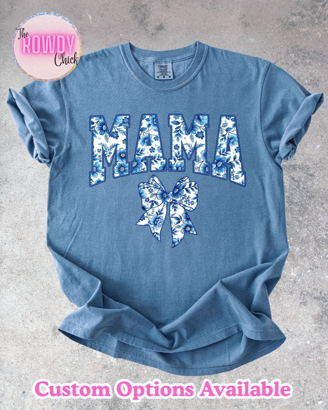 Mama Bow Rowdy Tee