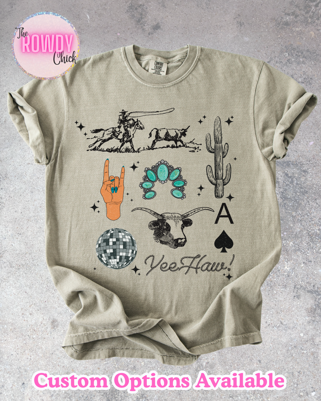 Yee Haw Rowdy Tee
