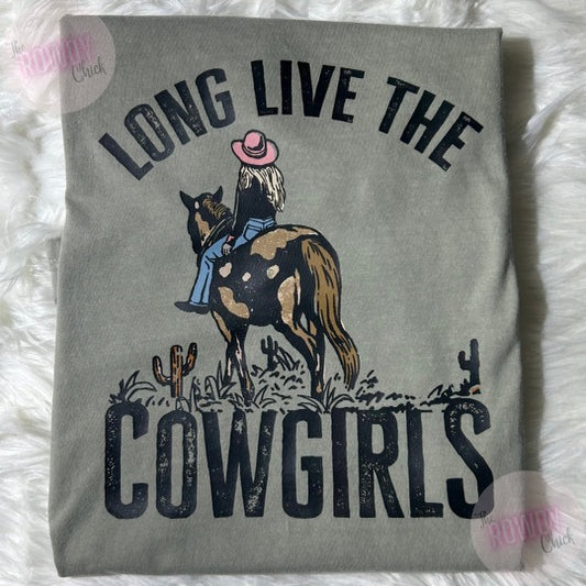 "Long live the Cowgirls" ROWDY TEE