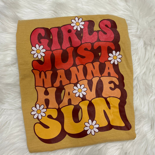 "Girls Just Wanna Have Sun" ROWDY TEE