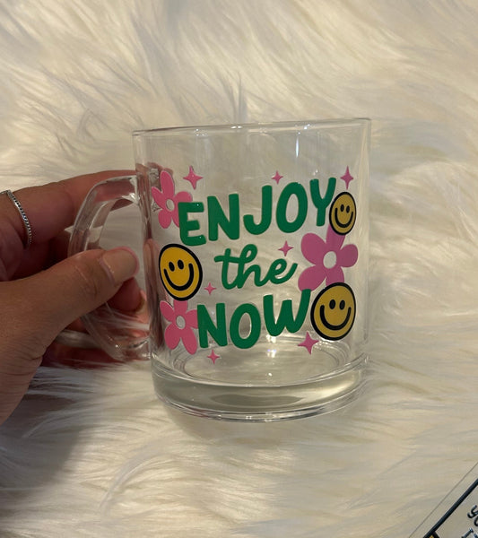 12oz "Enjoy the Now" Glass Mug