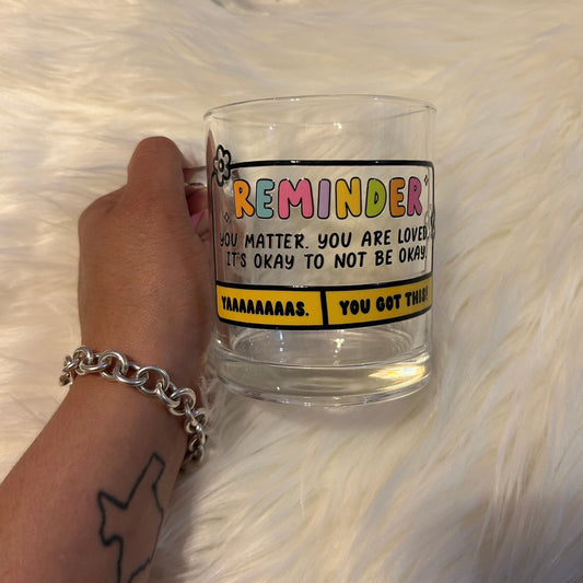 12oz "Reminder" Glass Mug