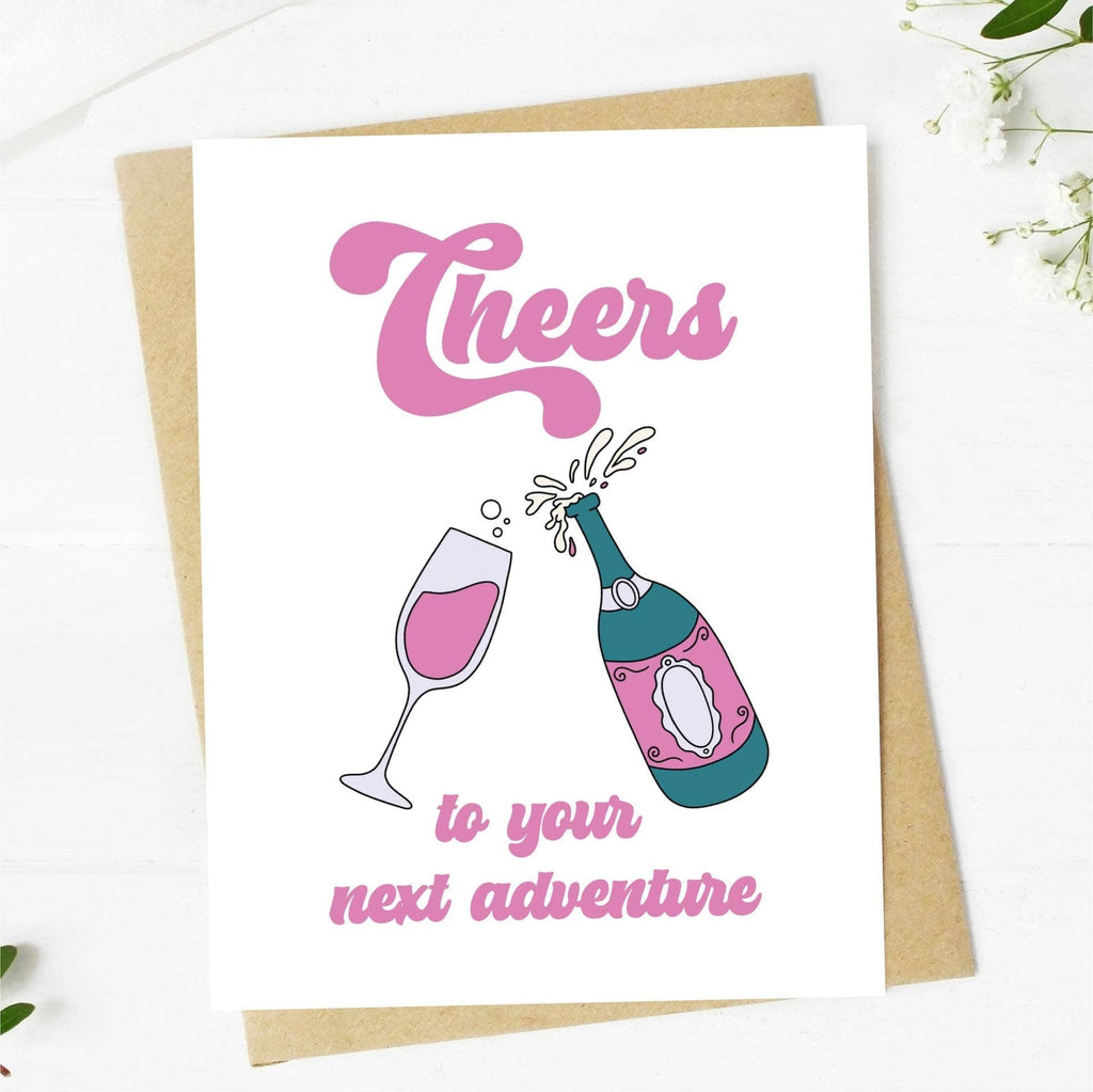 "Cheers To Your Next Adventure" Champaign Card